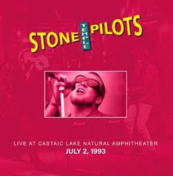 Live At Castaic Lake Natural Amphitheater July 2, 1993 por Stone Temple Pilots, capa do álbum