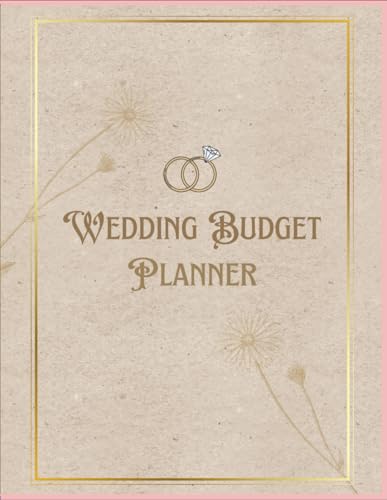 The Simple Wedding Budget Planner: An Undated Wedding Organizer to Track Expenses, Vendors, Payments & Checklists