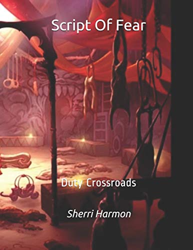 Script Of Fear: Duty Crossroads (Mirror Of Illusions)