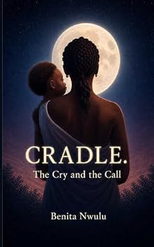 Paperback Cradle. The Cry and The Call Book
