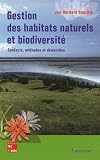 Gestion des habitats naturels et biodiversité: Concepts, méthodes et démarches