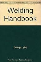 Welding Handbook: Welding, Cutting and Related Processes: Sixth Edition: Section 3B B000K0A1ZY Book Cover
