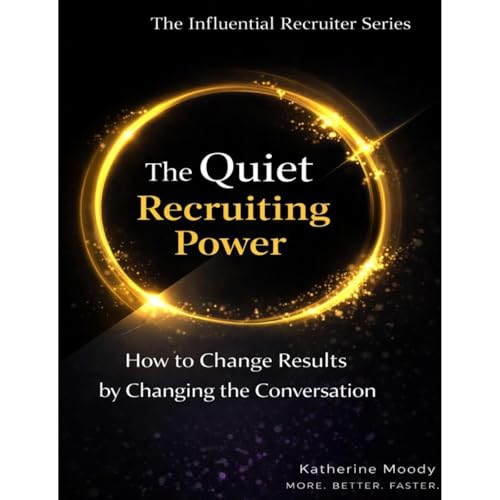 The Quiet Recruiting Power Audiolibro Por Katherine Moody arte de portada