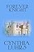 Forever Knight: Thornton Brothers Time Travel (A Thornton Brothers Time Travel Romance Book 2)