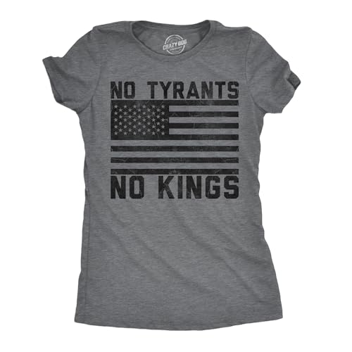 Womens Funny T Shirts No Tyrants No Kings Sarcastic Political Graphic Novelty Tee for Ladies Funny T Shirts Cool Political Top Womens Novelty Tees Dark Grey XL