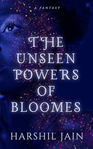 The Unseen Powers of Bloomes (English Edition)