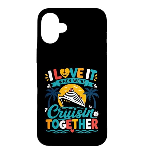 I Love It When We're Cruisin' Together �N���[�Y���C�t �X�}�z�P�[�X iPhone 16 Plus �p