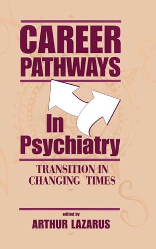 Career Pathways in Psychiatry: Transition in Changing Times