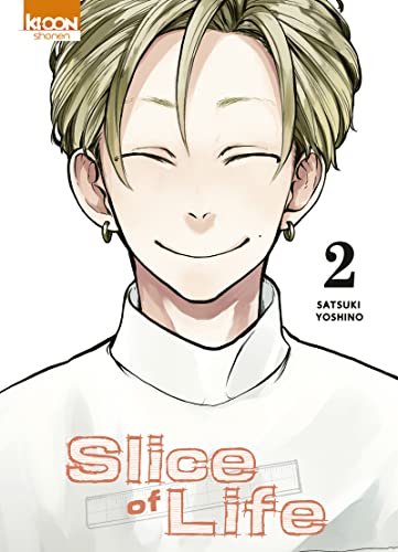 Slice of Life — Tome 2