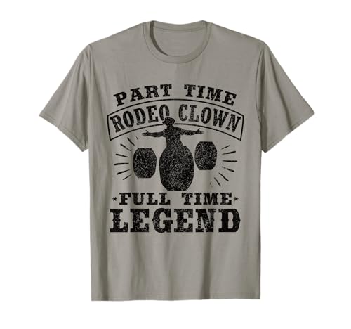 Clown rodéo à temps partiel plein temps légende torero homme femme T-Shirt