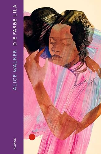 Walker, Alice: Die Farbe Lila