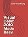 Visual Basic 2010 Made Easy
