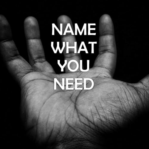 Name What You Need Podcast Por  arte de portada