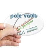 CafePress Pole Vault Jumper Sprinter Insane Oval Bumper Sticker, Euro Oval Car Decal