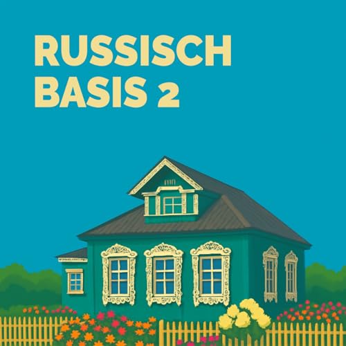 Russisch lernen für Anfänger | Sprachdusche Basis 2 | Kapitel 1