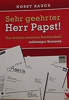 Sehr geehrter Herr Papst! 382801447X Book Cover