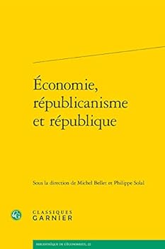 Paperback Economie, Republicanisme Et Republique [French] Book