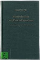 Wirtschaftsleben Und Wirtschaftsgestaltung: Die Grundlagen Der Wirtschafts- Und Sozialphilosophie 3428012836 Book Cover