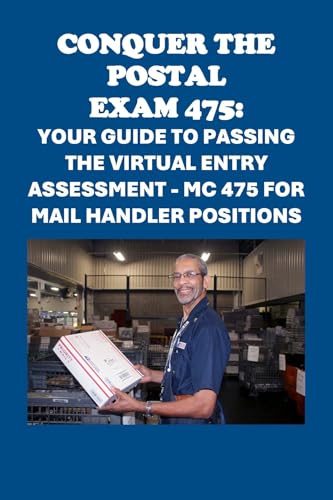Conquer the Postal Exam 475: Your Guide to Passing the Virtual Entry Assessment - MC 475 For Mail Handler Positions (Postal Exams) cover