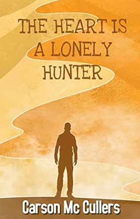 the-heart-is-a-lonely-hunter-ebook-carson-mc-cullers-amazon-co-uk-books