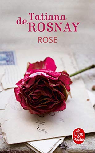 [Rose (French Edition)] [By: De Rosnay] [February, 2012]