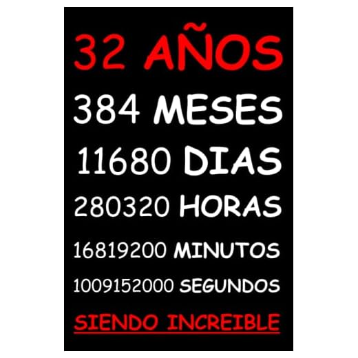 32 AÑOS SIENDO INCREIBLE: REGALO HOMBRE O MUJER 32 AÑOS DE CUMPLEAÑOS ORIGINAL Y DIVERTIDO , CUADERNO DE APUNTES O AGENDA, DIARIO, LEBRETA DE NOTAS..