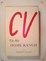 The OLD HOME RANCH. The Will Rogers Range in the Indian Territory. B000W3ZEYM Book Cover