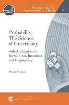 Probability: the Science of Uncertainty: With Applications to Investments, Insurance, and Engineering (Pure and Applied Undergraduate Texts)