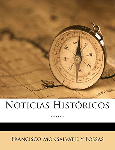 Noticias Históricos ...... (Spanish Edition)