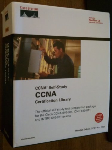 Ccna Certification Library: Ccna Self-Study, Cisco 640-801, Icnd 640-811, and Intro 640-821 Exams (Official Cert Guide)