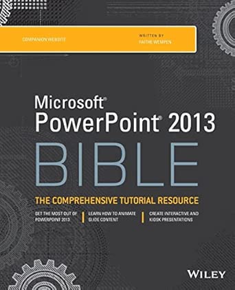 PowerPoint 2013 Bible: The Comprehensive Tutorial Resource: 810 4th Edition book cover