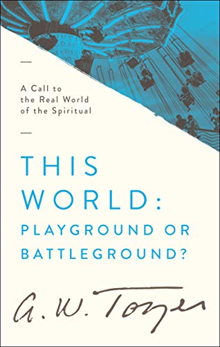 Cover of This World: Playground or Battleground?