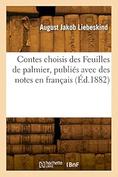 Paperback Contes choisis des Feuilles de palmier, publiés avec des notes en français [French] Book