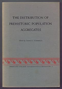The Distribution of Prehistoric Population Aggregates