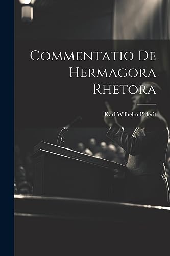 Commentatio De Hermagora Rhetora (Latin Edition)