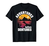 Photo Gallery hiking camping design adventures before dentures maglietta Photo Gallery hiking camping design adventures before dentures maglietta