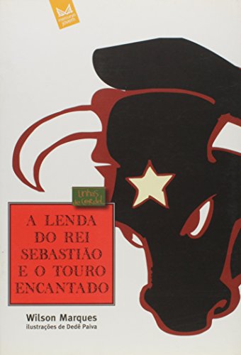 A Lenda do Rei Sebastião e o Touro Encantado