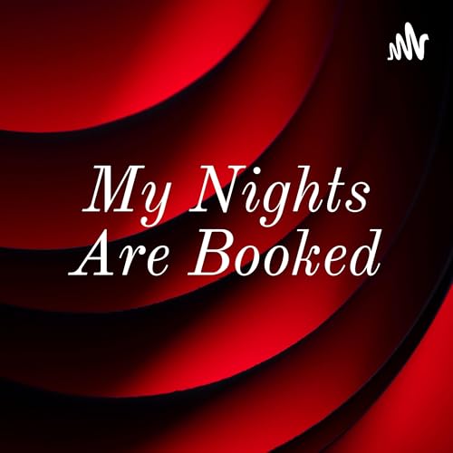 My Nights Are Booked Podcast Por Sarabeth Pollock arte de portada