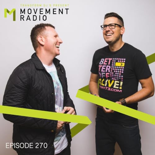 Movement Radio - Episode 270