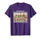 Homeland security fighting terrorism since 1492 T-Shirt T-Shirt
