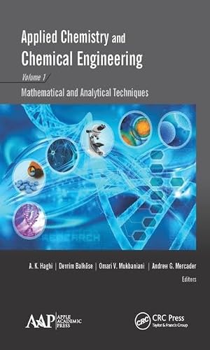 Applied Chemistry and Chemical Engineering, Volume 1: Mathematical and Analytical Techniques