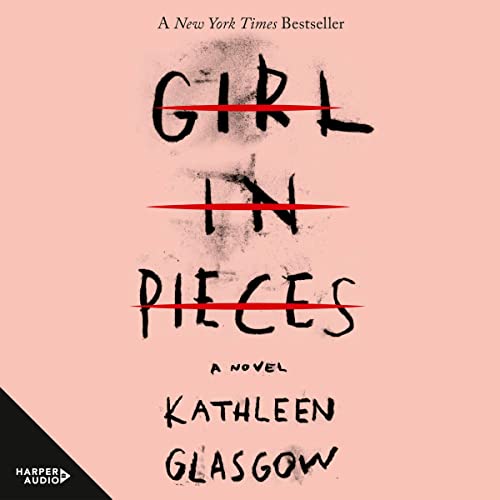 Girl in Pieces by Kathleen Glasgow episode artwork