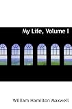  My Life, Volume I