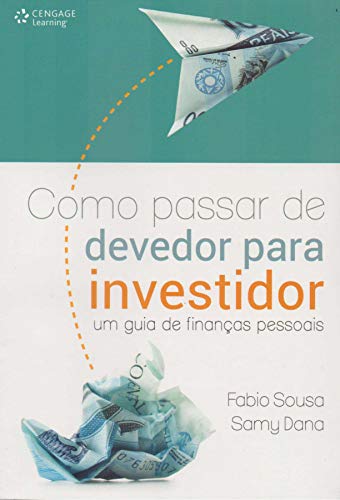 Como passar de devedor para investidor: um guia de finanças pessoais
