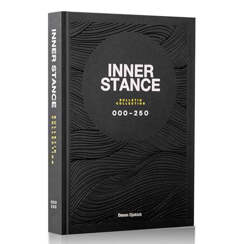 Inner Stance Bulletin Collection 000-250: Distinctions for living a faster, stronger, more effective life