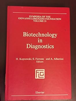 Hardcover Biotechnology in diagnostics: Proceedings of the International Symposium on the Impact of Biotechnology on Diagnostics held in Rome, Italy, April ... of the Giovanni Lorenzini Foundation) Book