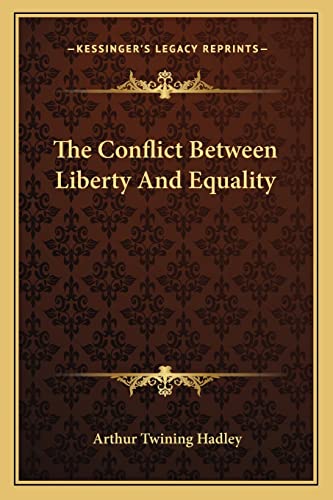 The Conflict Between Liberty And Equality
