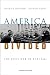 America Divided: The Civil War of the 1960s