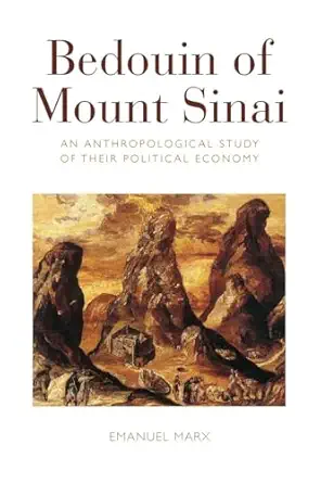 Bedouin of Mount Sinai: An Anthropological Study of their Political Economy-Wow! eBook