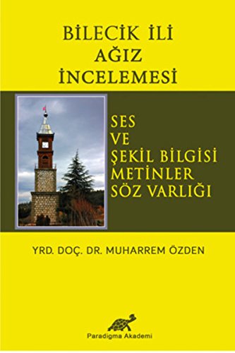 Bilecik Ili Agiz Incelemesi